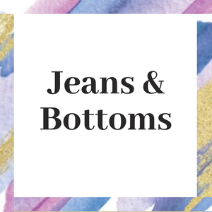 Jeans & Bottoms